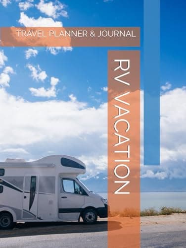 RV VACATION: TRAVEL PLANNER & JOURNAL