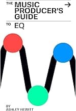The Music Producer's Guide To EQ image