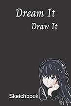Dream It Draw It Sketchbook: Beautiful Anime Themed 6 x 9 inch Sketchbook, 120 pages image