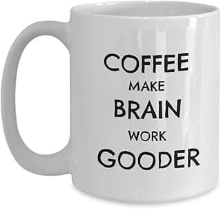Coffee Make Brain Work Gooder Mug, Mugs, Gift Idea, Coffee image