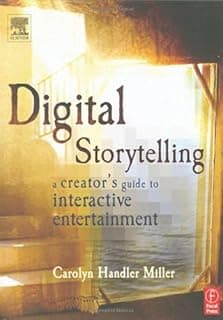 Digital Storytelling: A Creator's Guide to Interactive Entertainment image