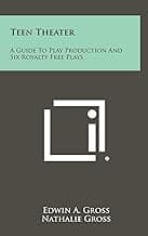 Teen Theater: A Guide to Play Production and Six Royalty Free Plays image