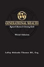 Generational Wealth: Beginner's Business & Investing Guide