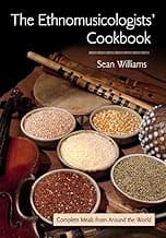 The Ethnomusicologists' Cookbook: Complete Meals from Around the World image