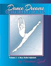 Dance Dreams Coloring Book: A Boys Ballet Alphabet: A ballet reference and coloring book for boys who dance! (Dance Dreams Coloring Books) image