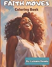 Faith Moves: Coloring Book