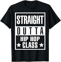 Straight Outta Hip Hop Dance Class Shirt For Hip Hop Dancers image
