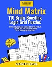 Mind Matrix - Grid Logic Puzzles for Adults and Teens: Logic Puzzle Book for Adults , Teens and Kids with 110 puzzles. Dive into logic grid puzzles ... Perfect brain teaser & logic games gift image