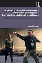 Application of the Michael Chekhov Technique to Shakespeare’s Sonnets, Soliloquies and Monologues image