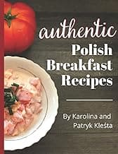 Polish Breakfast Cookbook: Authentic Polish breakfast recipes. (Polish Foodies Cookbooks) image