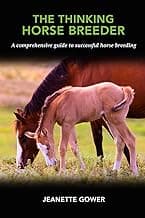 The Thinking Horse Breeder: A comprehensive guide to successful horse breeding image