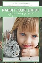 Rabbit Care Guide Book: The Ultimate Bunny Care Book image
