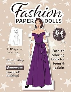 Fashion Paper Dolls - Fashion Coloring Book For Teens & Adults