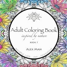 Adult Coloring Book Inspired by Nature Book 1 (Inspired by Nature Coloring Books) (Volume 1) by Alex Man (2016-07-25) image