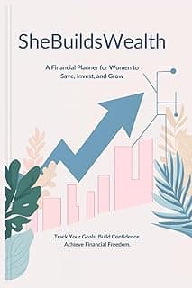SheBuildsWealth: A Financial Planner for Women: Track Your Goals, Grow Your Knowledge, and Build Wealth Confidently image