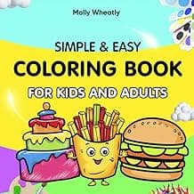 Simple and Easy Coloring Book for Adults and Kids: 50+ Cute Illustrations to Color with Large Print and Unique Big Designs for Stress Relief and Relaxation. image
