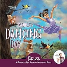 Danika's Dancing Day: A Dance-It-Out Creative Movement Story for Young Movers (Dance-It-Out! Movement Stories to Spark Imagination and Foster Self-Expression) image