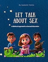 Let's Talk About Sex: A Biblical Approach to Sexual Education for Kids image