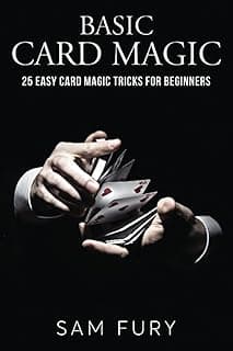 Basic Card Magic: 25 Easy Card Magic Tricks for Beginners image