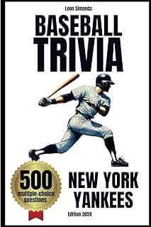 Baseball Trivia: 500 Multiple-Choice Questions about New York Yankees: Must-Have Gift for Yankees Fans (Trivia Books) image