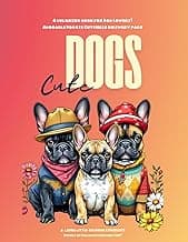 Cute Dogs! Coloring Book: Dog themed coloring book for adults that love dogs: Creative Adult Coloring Book for Stress Relief and Relaxation image