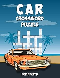 Car Crossword Puzzle for Adults: Over 40 Challenging Car Themed Relaxing Crossword Puzzles for Auto Enthusiasts image