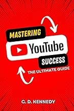 Mastering YouTube Success: The Ultimate Guide image