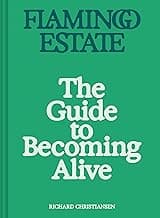 Flamingo Estate: The Guide to Becoming Alive image
