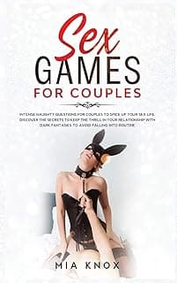 Sex Games for Couples: Intense Naughty Questions for Couples to Spice Up Your Sex Life. Discover the Secrets to Keep the Thrill in Your Relationship ... Avoid Falling Into Routine (Sex for Couples) image