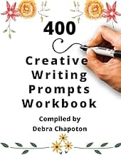 400 Creative Writing Prompts Workbook: Story Prompts for Journaling, Blogging, and Overcoming Writer's Block image