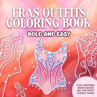 Eras Outfits Coloring Book: Swiftly Relax with Bold and Easy, For Fans of the Most Iconic Tour Across Eras! image