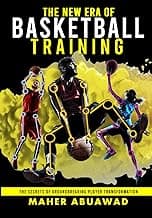 The New Era of Basketball Training: The Secrets of Groundbreaking Player Transformation image