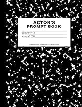 Actor's Prompt Book: 150 Pages Composition Notebook Journal for Actors - Performing Arts Student - Theatre Arts Major - Film & Television Acting Notebook image