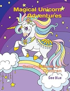 Magical Unicorn Adventures: Coloring Book for Children (Magical Fantasy Creatures Coloring Series)