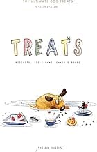 Treats. Biscuits, ice-creams, cakes and bakes: The ultimate dog treats cookbook image