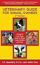 Veterinary Guide for Animal Owners: Caring for Cats, Dogs, Chickens, Sheep, Cattle, Rabbits, and More image
