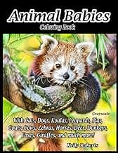 Animal Babies Coloring Book: With Cats, Dogs, Koalas, Leopards, Pigs, Goats, Cows, Zebras, Horses, Deer, Donkeys, Foxes, Giraffes, and much more! (Animals That We Love) image