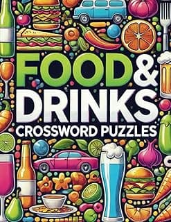 Food & drinks Crossword Puzzles: A Culinary Journey Themed puzzles for adults about historical foods, global cuisine, street food, chefs, cooking ... fruits and vegetables, herbes and spices ...