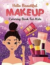 Makeup Coloring Book: A Makeup, Nails, and Spa Themed Activity Book For Children Ages 2-8 image