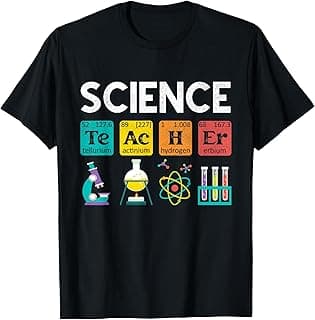 Science Teacher Chemistry Biology Physics Teacher Student T-Shirt