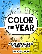 Color the Year: A Seasonal Patterns Coloring Book