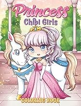 Princess Chibi Girls Coloring Book: Kawaii Chibi Girls in Cute Princess Costumes Coloring Page for Adults and Kids