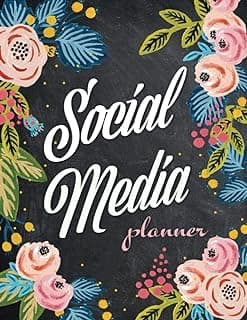 Social Media Planner & Organizer: For Influencers: Plan, Track & Analyze Multiple Media Platforms at Once -- Flowers (8.5 X 11) image
