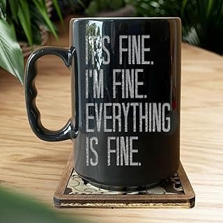 17 Oz Funny Black Coffee Mug with Engaved Sarcastic Quote - Gift for Friends and Coworkers - Funny Ceramic Mug For Birthday, Mother's Day, Father's Day, Christmas Gift (It's Fine) image