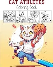 Cat Athletes Coloring Book: Fun and Interactive Sports-Themed Feline Illustrations - Perfect for Children Who Love Cats and Sports, Cats Playing Sports (Coloring Books) image
