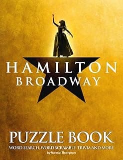 Hamilton Broadway Puzzle Book: Hamilton Broadway Crossword, Word Search, Word Scrambles, Missing Letters, Trivia Questions,... For Learning And Playing image