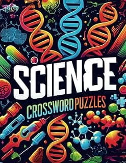 Science Crossword Puzzles: Collection of puzzles for adults of scientific themes physics, chemistry, biology, astronomy, and earth science image