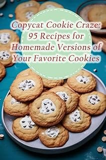 Copycat Cookie Craze: 95 Recipes for Homemade Versions of Your Favorite Cookies image