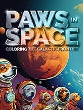 Paws In Space - Coloring The Galactic Frontier: (Dogs in Space - Coloring Book) image
