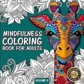 Mindfulness Coloring Book For Adults: For Mindful People | Feel the Zen With Stress Relieving Designs Animals, Mandalas, Zentangle Nature Art image